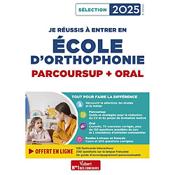 Je réussis à entrer en école d'orthophonie : Parcoursup + oral : sélection 2025