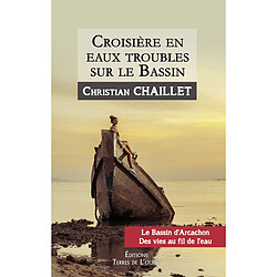 Croisière en eaux troubles sur le bassin