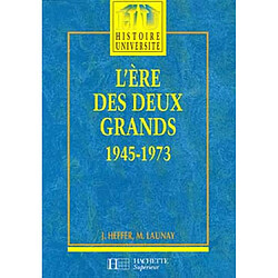 L'ère des deux grands : 1945-1973 - Occasion