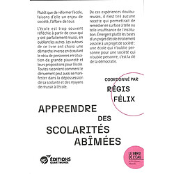 Apprendre des scolarités abîmées