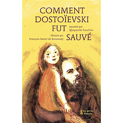 Comment Dostoïevski fut sauvé