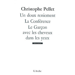 Un doux reniement. La conférence. Le garçon avec les cheveux dans les yeux - Occasion