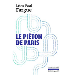 Le piéton de Paris. D'après Paris - Occasion