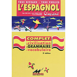 L'espagnol Claridad : complet, civilisation, grammaire, vocabulaire : tous niveaux, tous publics - Occasion