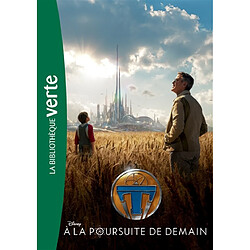 A la poursuite de demain : le roman du film - Occasion