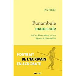 Funambule majuscule : lettre à Pierre Michon suivie de réponse de Pierre Michon - Occasion