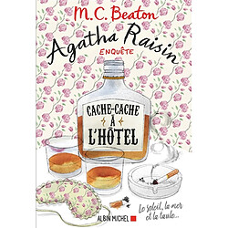 Agatha Raisin enquête. Vol. 17. Cache-cache à l'hôtel - Occasion