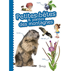 Petites bêtes & plantes des montagnes