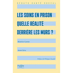 Les soins en prison : quelle réalité derrière les murs ?