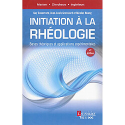 Initiation à la rhéologie : bases théoriques et applications expérimentales - Occasion