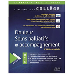 Douleur, soins palliatifs et accompagnement : R2C