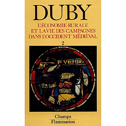 L'économie rurale et la vie des campagnes dans l'Occident médiéval : France, Angleterre, Empire, IX-XVe siècles : essai de synthèse et perspectives de recherches. Vol. 2 - Occasion