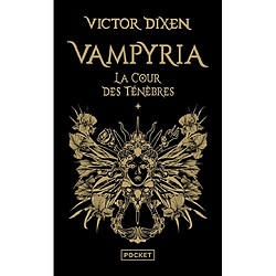 Vampyria. Vol. 1. La cour des Ténèbres