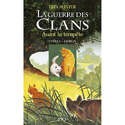 La guerre des clans : cycle 1. Vol. 4. Avant la tempête - Occasion