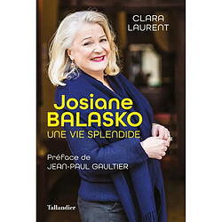 Josiane Balasko : une vie splendide - Occasion