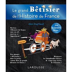 Le grand bêtisier de l'histoire de France