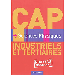 Sciences physiques CAP tertiaires et industriels : nouveau programme