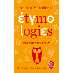 Etymologies : pour survivre au chaos