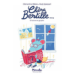 Chère Bertille.... Vol. 1. Chère Bertille et la lune en gruyère - Occasion