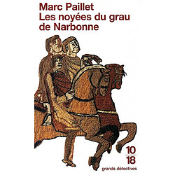 Une enquête d'Erwin le Saxon. Les noyées du grau de Narbonne - Occasion