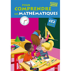 Pour comprendre les mathématiques CE2 : programmes 2008 - Occasion