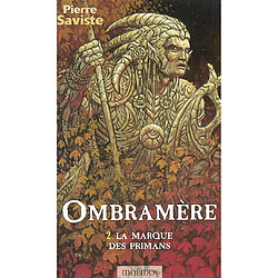 Ombramère. Vol. 2. La marque des Primans - Occasion