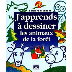 J'apprends à dessiner les animaux de la forêt - Occasion