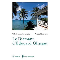 Le Diamant d'Edouard Glissant : une maison du Tout-Monde - Occasion