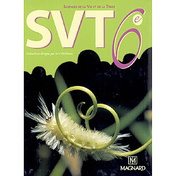 SVT, sciences de la vie et de la terre 6e : programme 2005 - Occasion