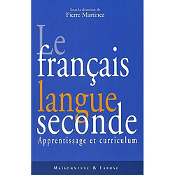 Français langue seconde : apprentissage et curriculum - Occasion