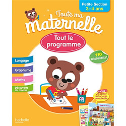 Toute ma maternelle, petite section, 3-4 ans : tout le programme