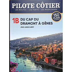 Du Cap du Dramont à Gênes : les routes, les ports, les mouillages : 150 plans & cartes - Occasion