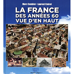 La France des années 60 vue d'en haut - Occasion