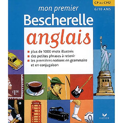 Mon premier Bescherelle anglais : CP au CM2, 6-10 ans