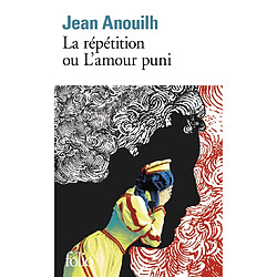 La Répétition ou l'Amour puni - Occasion