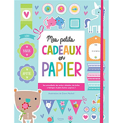 Mes petits cadeaux en papier : des autocollants, des cartes à détacher, des boîtes à fabriquer et plein d'autres surprises !