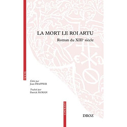 La Mort le roi Artu : roman du XIIIe siècle