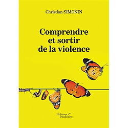 Comprendre et sortir de la violence - Occasion