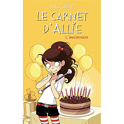 Le carnet d'Allie. Vol. 5. L'anniversaire - Occasion