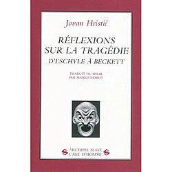 Réflexions sur la tragédie : d'Eschyle à Beckett