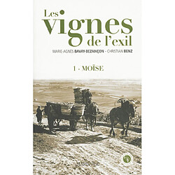 Les vignes de l'exil. Vol. 1. Moïse - Occasion