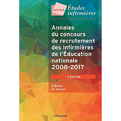 Annales du concours de recrutement des infirmières de l'Education nationale : 2008-2017 - Occasion