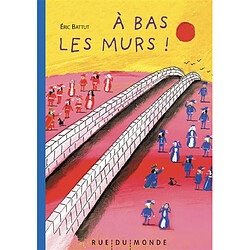 A bas les murs ! - Occasion