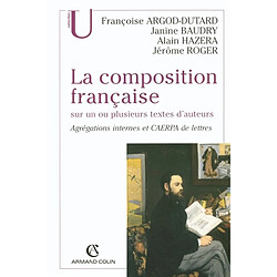 La composition française sur un ou plusieurs textes d'auteurs : agrégations internes et CAERPA de lettres