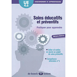 Soins éducatifs et préventifs, pratiquer pour apprendre : UE 4.6, enseignement et apprentissage - Occasion