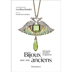 Bijoux anciens : 1800-1950 : découvrir, identifier et apprécier