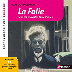 La folie dans les nouvelles fantastiques : anthologie - Occasion