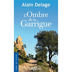 L'ombre de la garrigue - Occasion