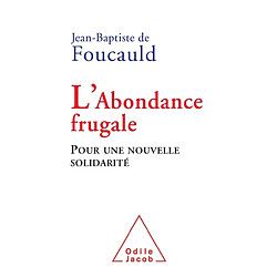 L'abondance frugale : pour une nouvelle solidarité