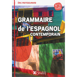 Grammaire de l'espagnol contemporain : niveau B2-C1 du cadre européen